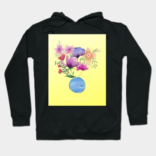 Flowers will save the world Hoodie